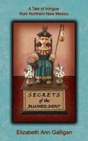 Secrets of the Plumed Saint