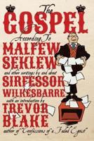 The Gospel According to Malfew Seklew