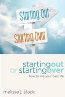 Starting Out or Starting Over