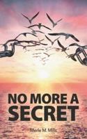 No More A Secret