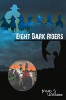 Eight Dark Riders