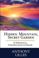 Hidden Mountain, Secret Garden
