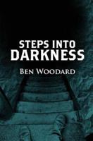 Steps Into Darkness