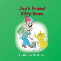 Jay's Friend Kitty Brew