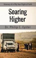 Soaring Higher: Itinerary of a Fifty Year Flight of Faith