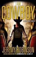 I Am Cowboy - A Milos Vesely Thriller