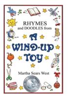 Rhymes and Doodles from a Wind-Up Toy