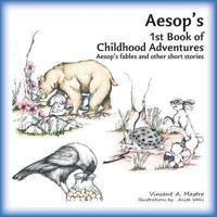 Aesop's 1st Book of Childhood Adventures