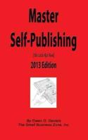 Master Self-Publishing 2013 Edition