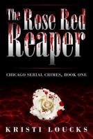 The Rose Red Reaper