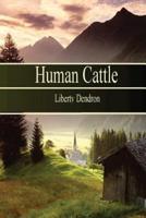 Human Cattle