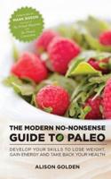 The Modern No-Nonsense Guide to Paleo