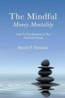 The Mindful Money Mentality