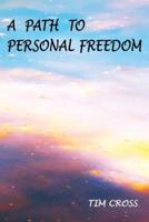 A Path to Personal Freedom