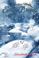 Snow Bound; The More Than Magic Series