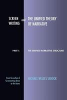 Screenwriting and The Unified Theory of Narrative