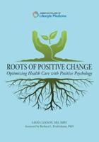 Roots of Positive Change