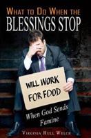 What to Do When the Blessings Stop