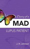 Diary of a Mad Lupus Patient