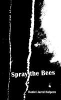 Spray the Bees