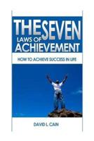 The Seven Laws of Achievement