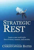 Strategic Rest