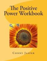 The Positive Power Workbook