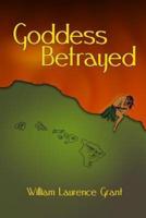 Goddess Betrayed