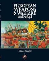 European Weapons and Warfare 1618-1648
