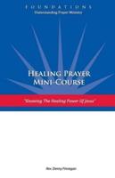 Healing Prayer Mini Course