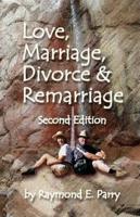Love, Marriage, Divorce and Remarriage