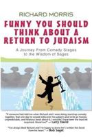 Funny You Should Think About a Return to Judaism