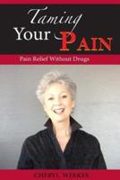 Taming Your Pain