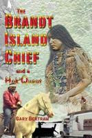 The Brandt Island Chief and a Hok'wat