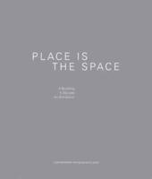 Place Is the Space