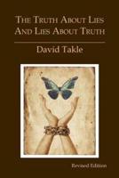 The Truth About Lies and Lies About Truth