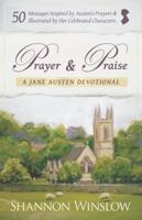 Prayer and Praise - A Jane Austen Devotional