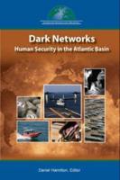 Dark Networks in the Atlantic Basin