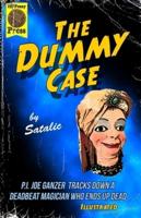 The Dummy Case