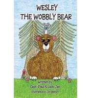 Wesley the Wobbly Bear