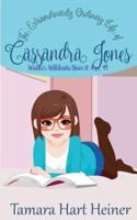 Walker Wildcats Year 2: The Extraordinarily Ordinary Life of Cassandra Jones