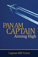 Pan Am Captain: Aiming High