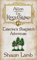 Allon - The King's Children - Tristine's Dorgirith Adventure