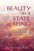 Beauty as a State of Being