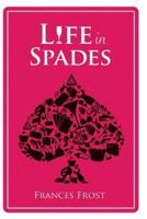 Life in Spades