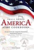 Small Brand America The Cookbook