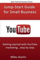 YouTube Jump-Start Guide for Small Business