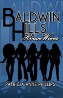 Baldwin Hills House Wives