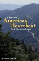 In Search of America's Heartbeat: Twelve Months on the Road