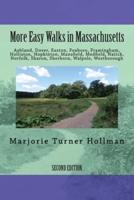 More Easy Walks in Massachusetts (2Nd Edition)